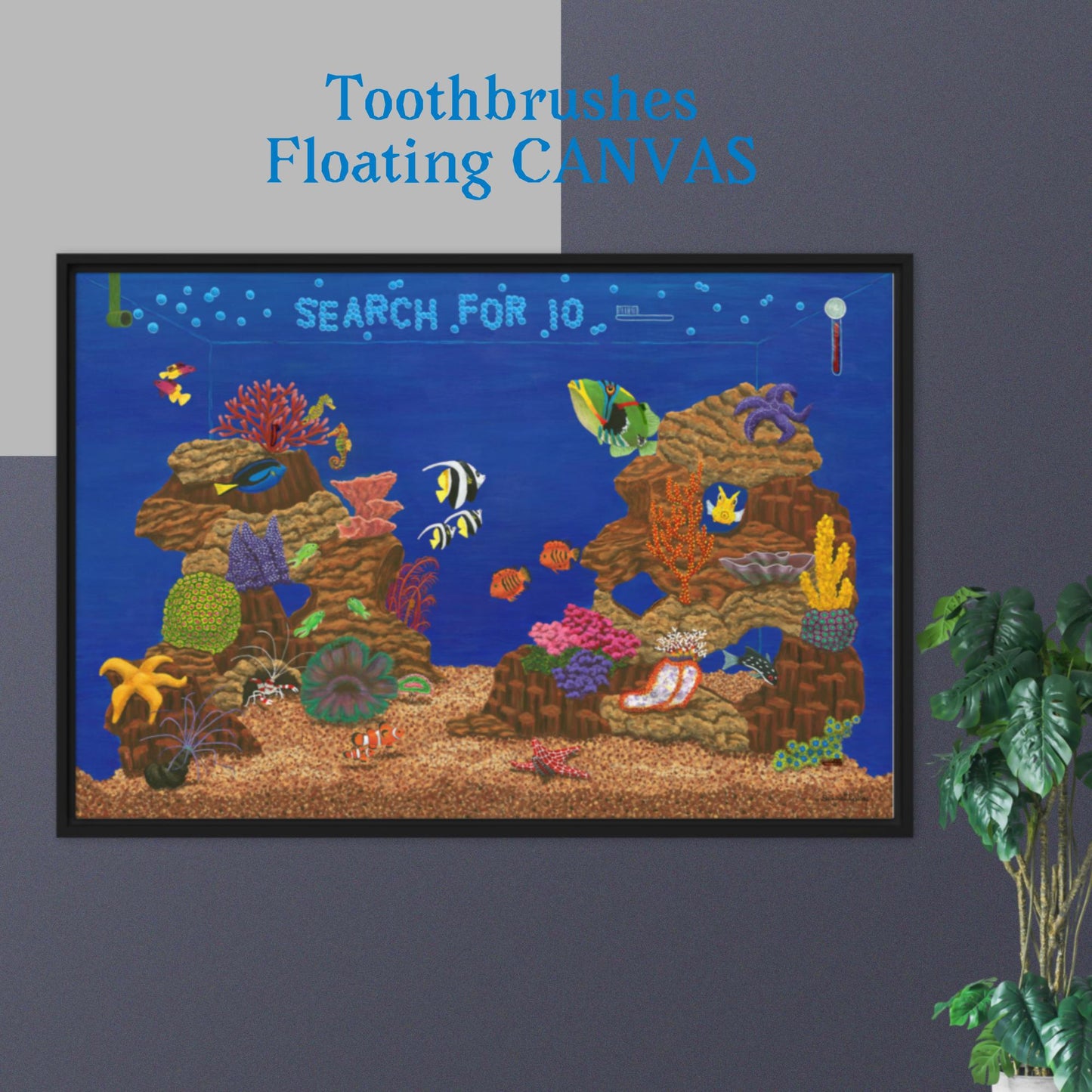 Fish Tank Favorites TOOTHBRUSHES 24"x36" Floating CANVAS Artwork
