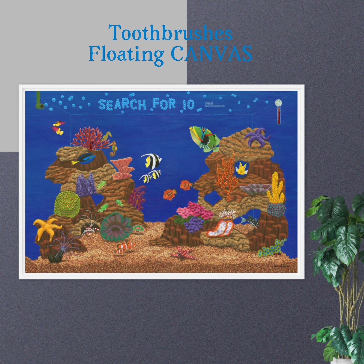 Fish Tank Favorites TOOTHBRUSHES 24"x36" Floating CANVAS Artwork